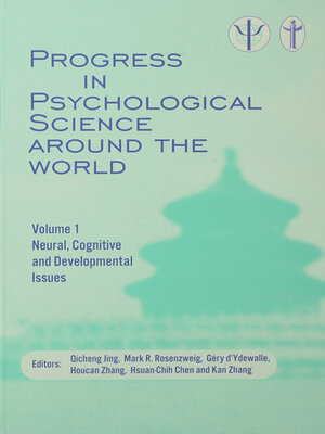 cover image of Progress in Psychological Science around the World. Volume 1 Neural, Cognitive and Developmental Issues.